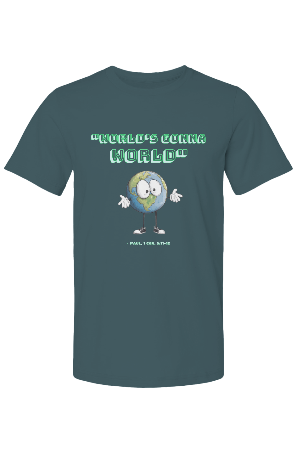 "World's Gonna World" T